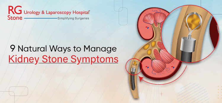 9 Natural Ways to Manage Kidney Stone Symptoms