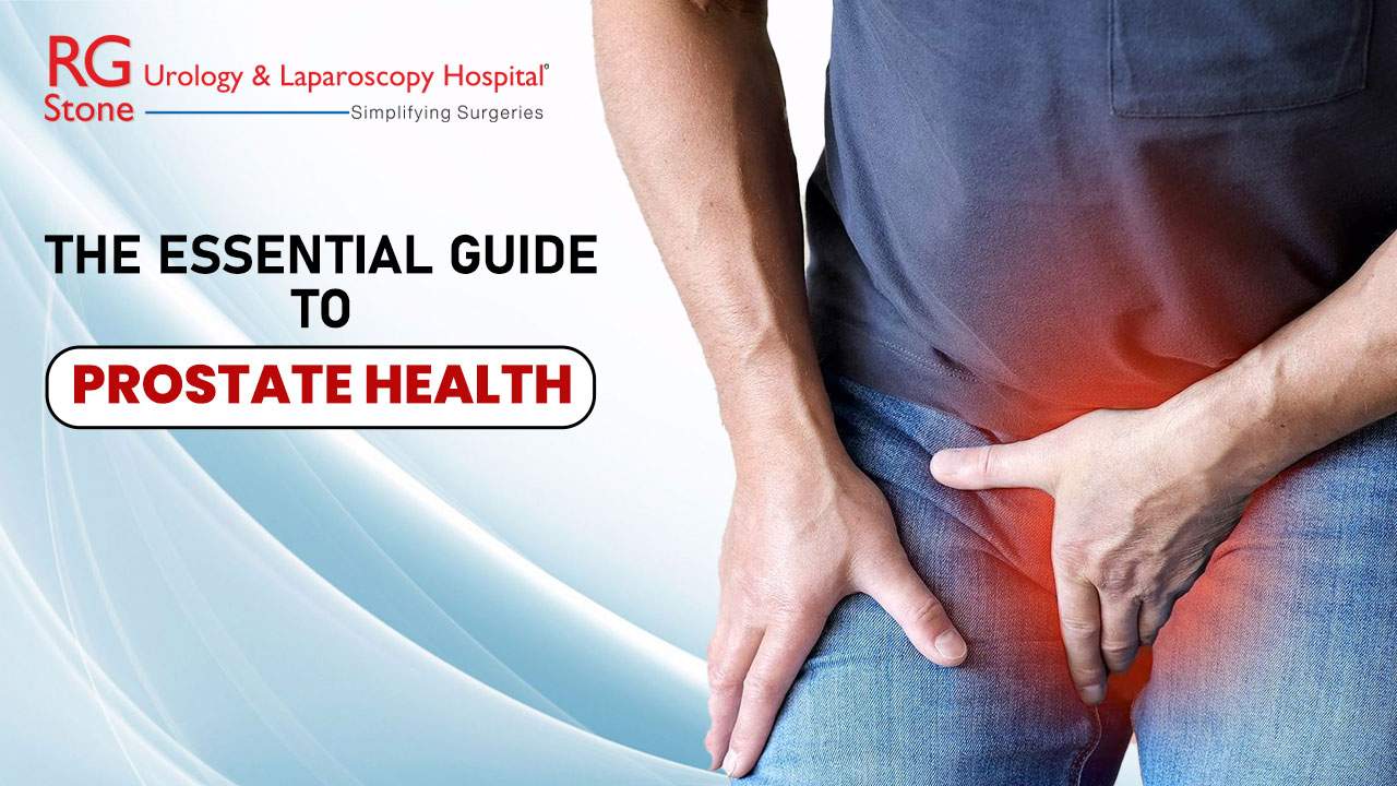 The Essential Guide to Prostate Health.